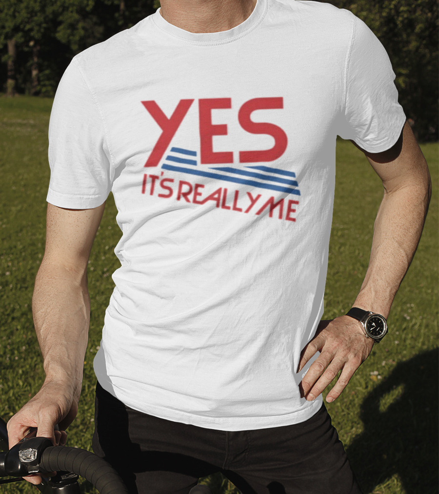 Yes It's Really Me Text With Red And Blue Stripes T-Shirt