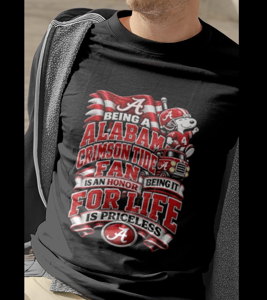 Being A Alabama Crimson Tide Fan Snoopy Honor For Life Is Priceless T-Shirt