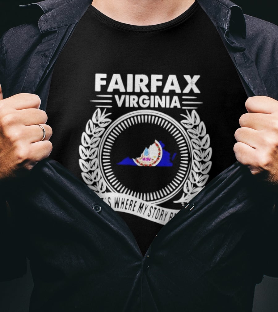 Fairfax Virginia Emblem With State Map And Laurel It's Where My Story Begins T-Shirt