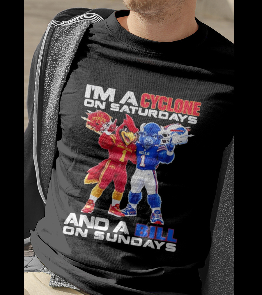 I'm A Cyclone On Saturdays And A Bill On Sundays Iowa State Buffalo Bills Sports T-Shirt