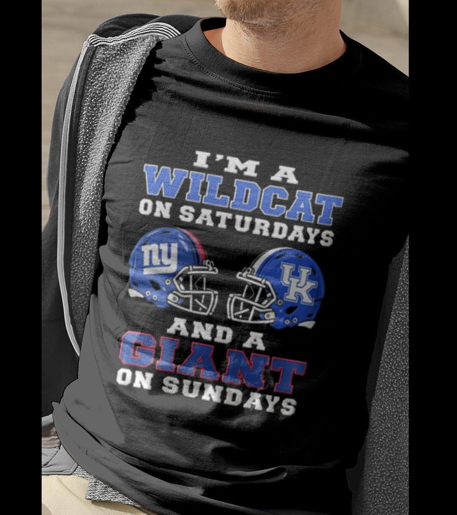 I'm A Wildcat On Saturdays UK Football Helmet And A Giant On Sundays NY Football Helmet T-Shirt