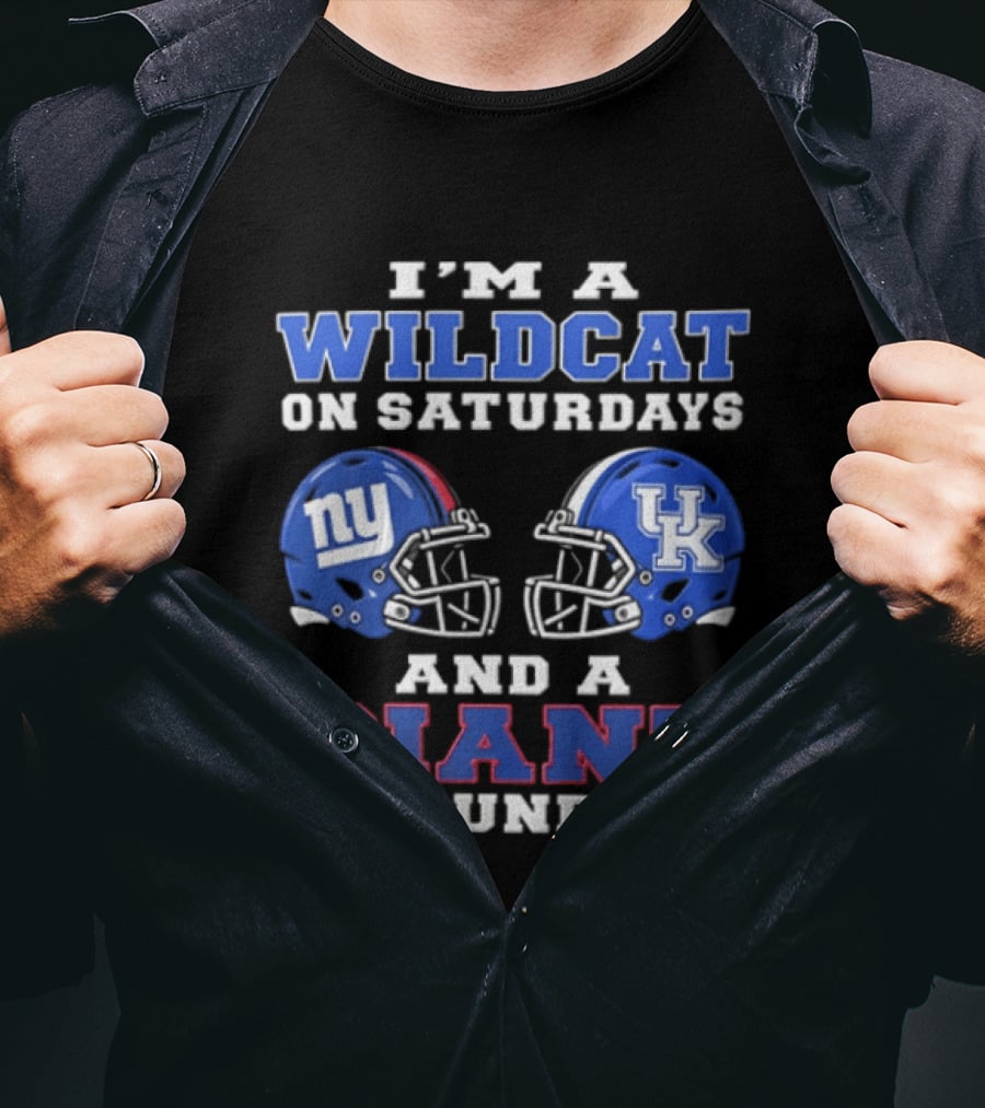 I'm A Wildcat On Saturdays UK Football Helmet And A Giant On Sundays NY Football Helmet T-Shirt