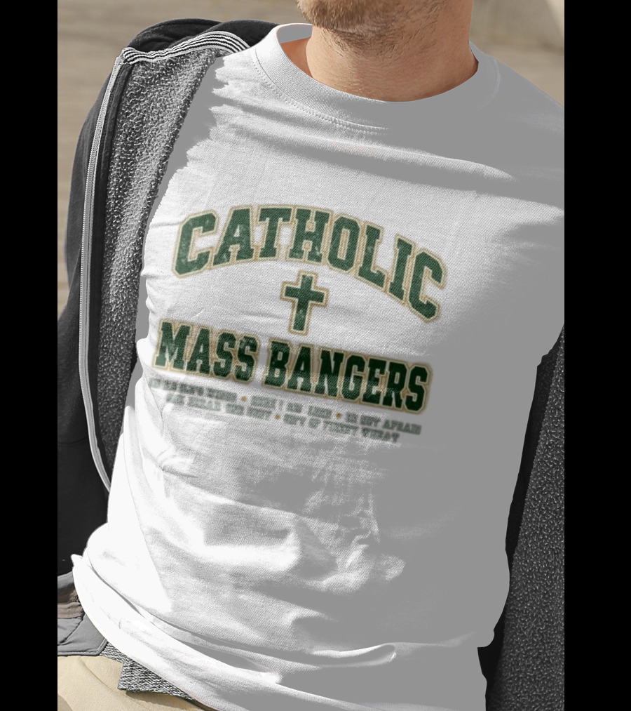 Catholic Mass Bangers Iconic Phrase With Cross T-Shirt