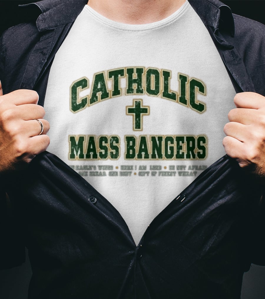 Catholic Mass Bangers Iconic Phrase With Cross T-Shirt