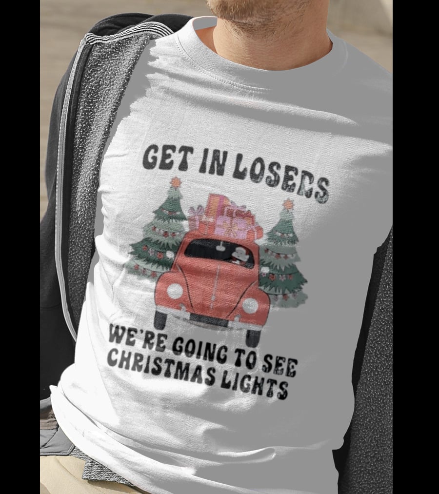 Get In Losers Christmas Lights Road Trip With Dog And Gifts In Red Car T-Shirt