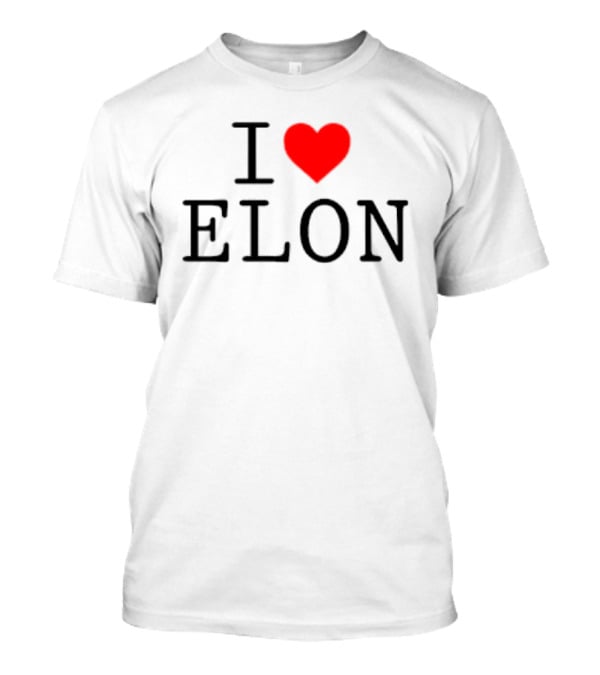I Love Elon Heart T-Shirt