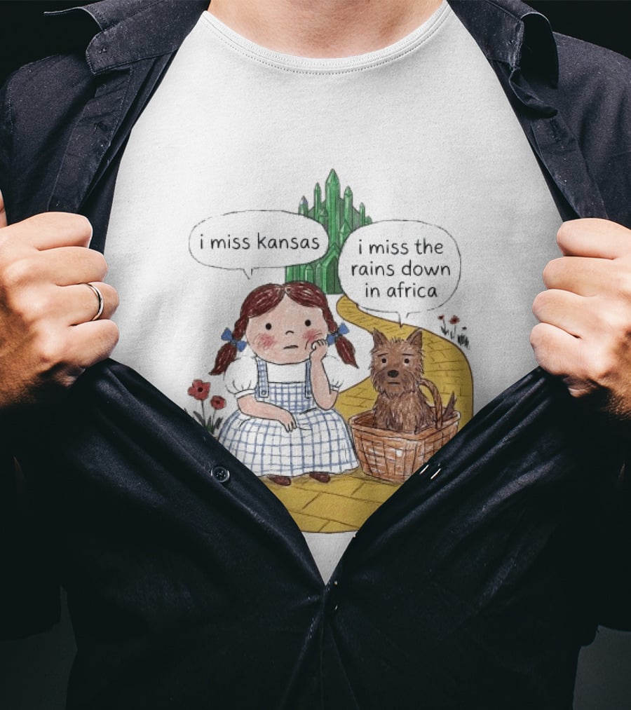 I Miss Kansas I Miss The Rains Down In Africa Toto Wizard Of Oz Mashup T-Shirt