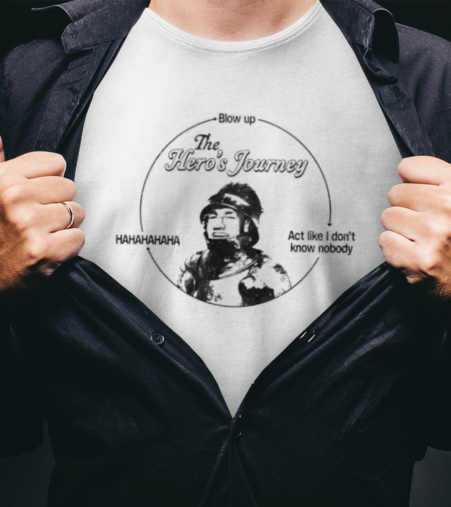 The Hero's Journey Blow Up Hanuman Act Like I Don't Know Nobody Meme T-Shirt