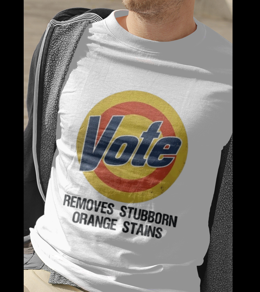 Vote Removes Stubborn Orange Stains Retro Election Humor T-Shirt