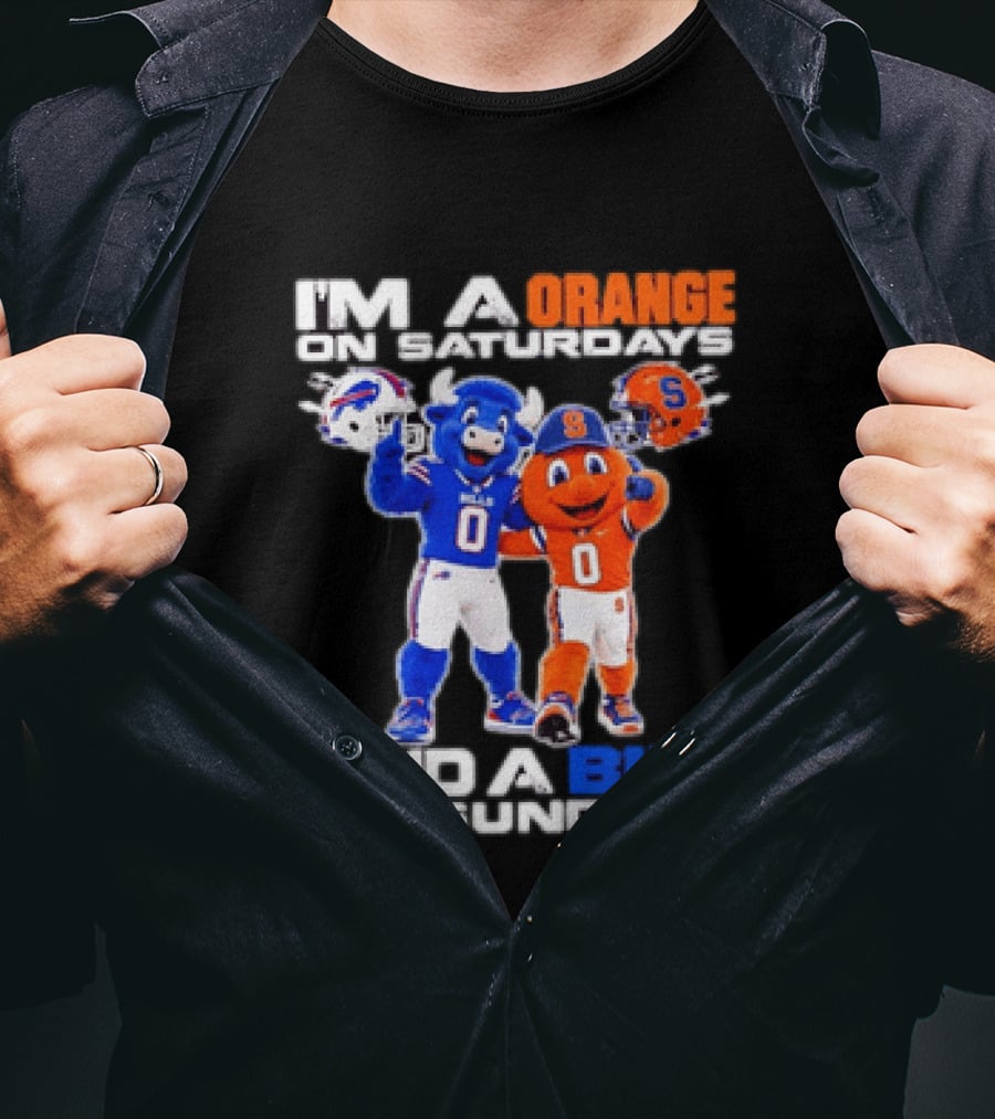 Buffalo Bills Syracuse Orange I'm An Orange On Saturdays And A Bill On Sundays Football Mascots T-Shirt