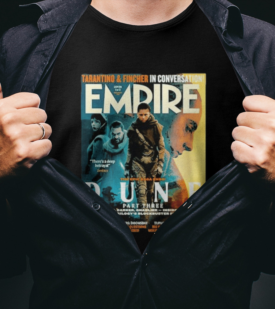 Tarantino Fincher Empire Magazine Dune Part Three Epic Saga Ends Zendaya Deep Betrayal T-Shirt