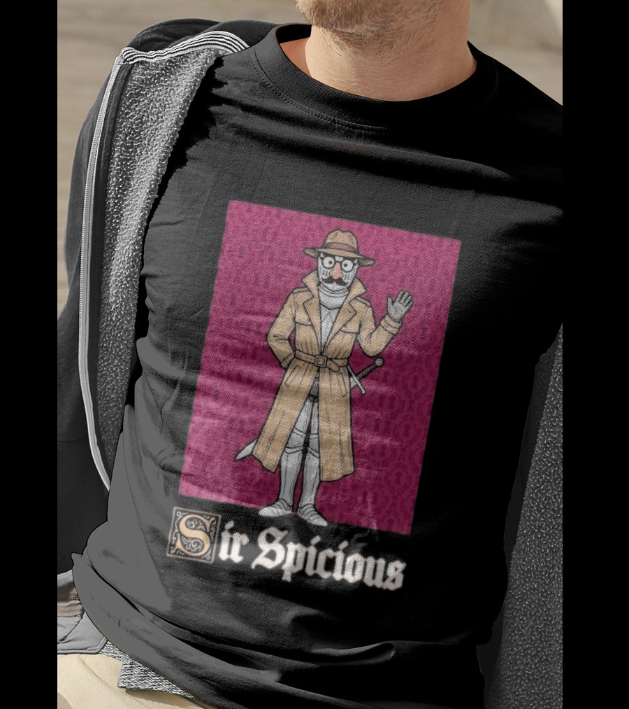 Sir Spicious Knight Detective In Trench Coat And Hat T-Shirt