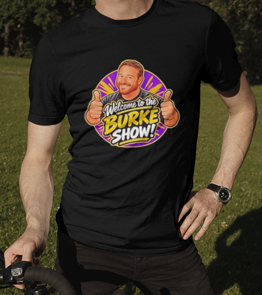 Welcome To The Burke Show Podcast Thumbs Up T-Shirt