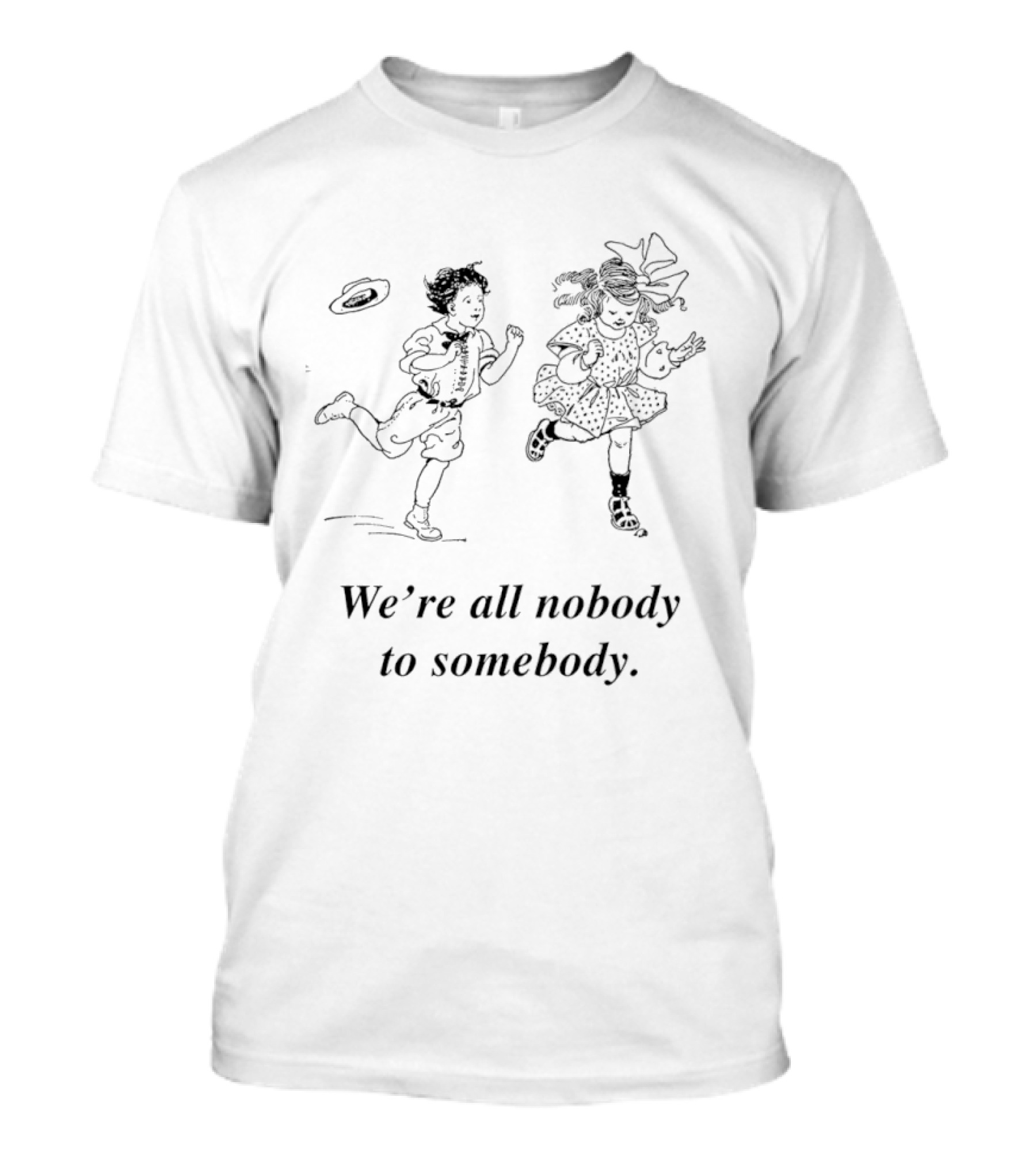We're All Nobody To Somebody Children Running T-Shirt