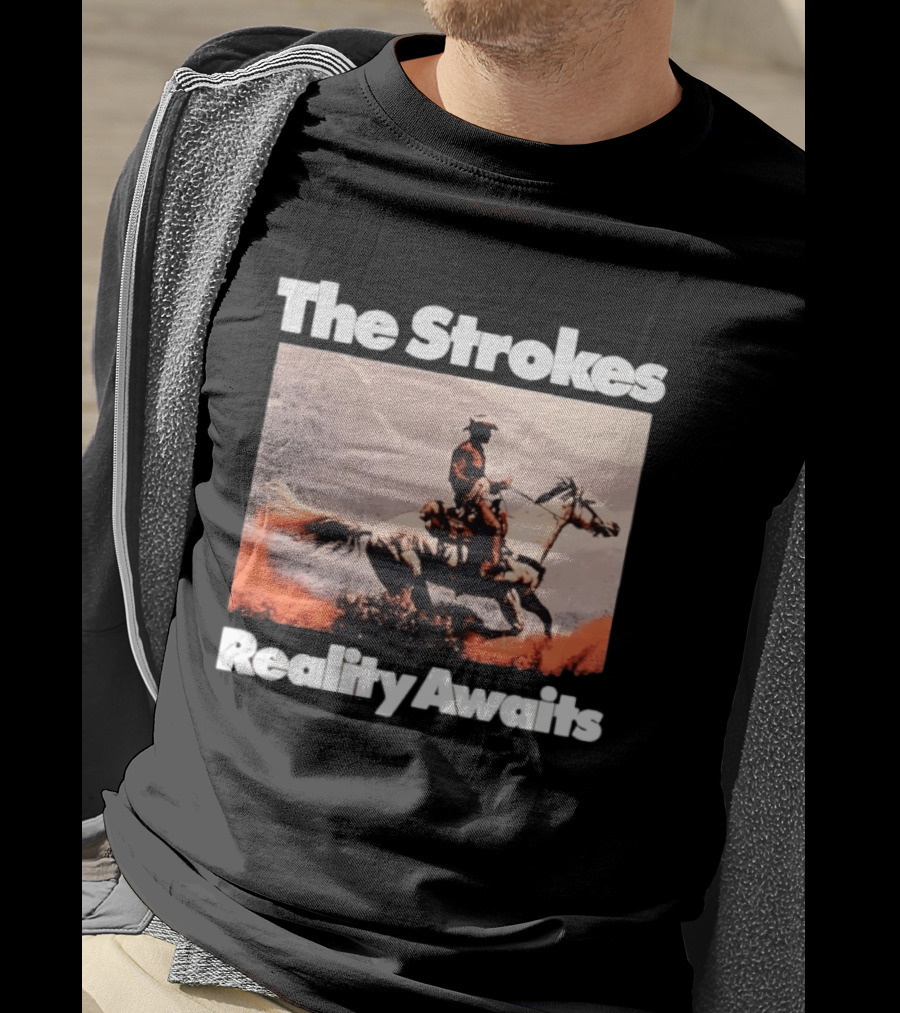 The Strokes Cowboys Reality Awaits Vintage Style Iconic Scene T-Shirt