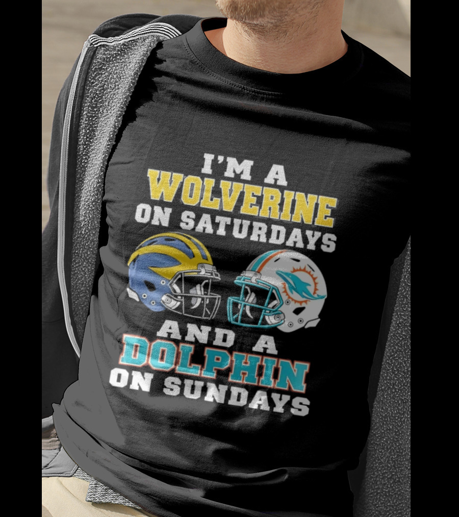 I'm A Wolverine On Saturdays And A Dolphin On Sundays Football Helmets T-Shirt