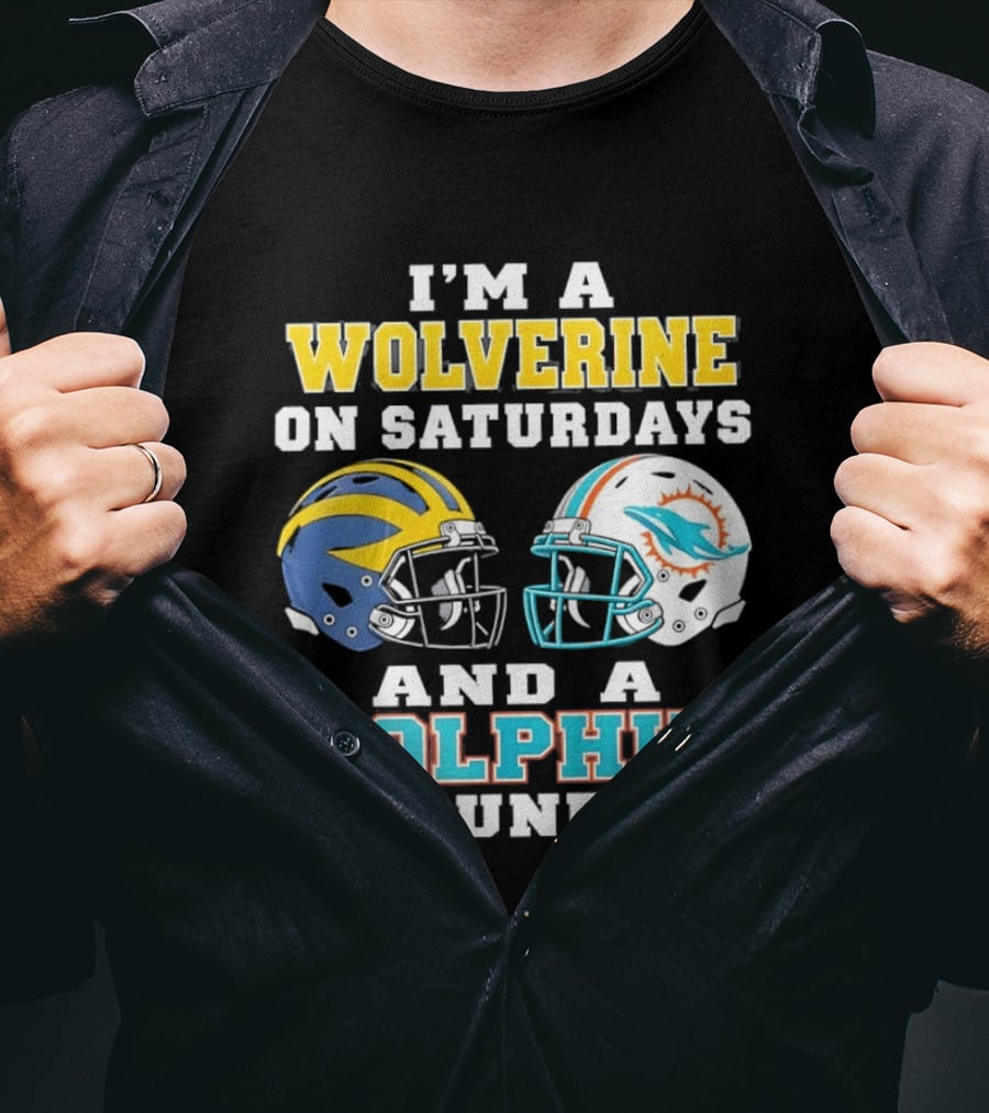 I'm A Wolverine On Saturdays And A Dolphin On Sundays Football Helmets T-Shirt
