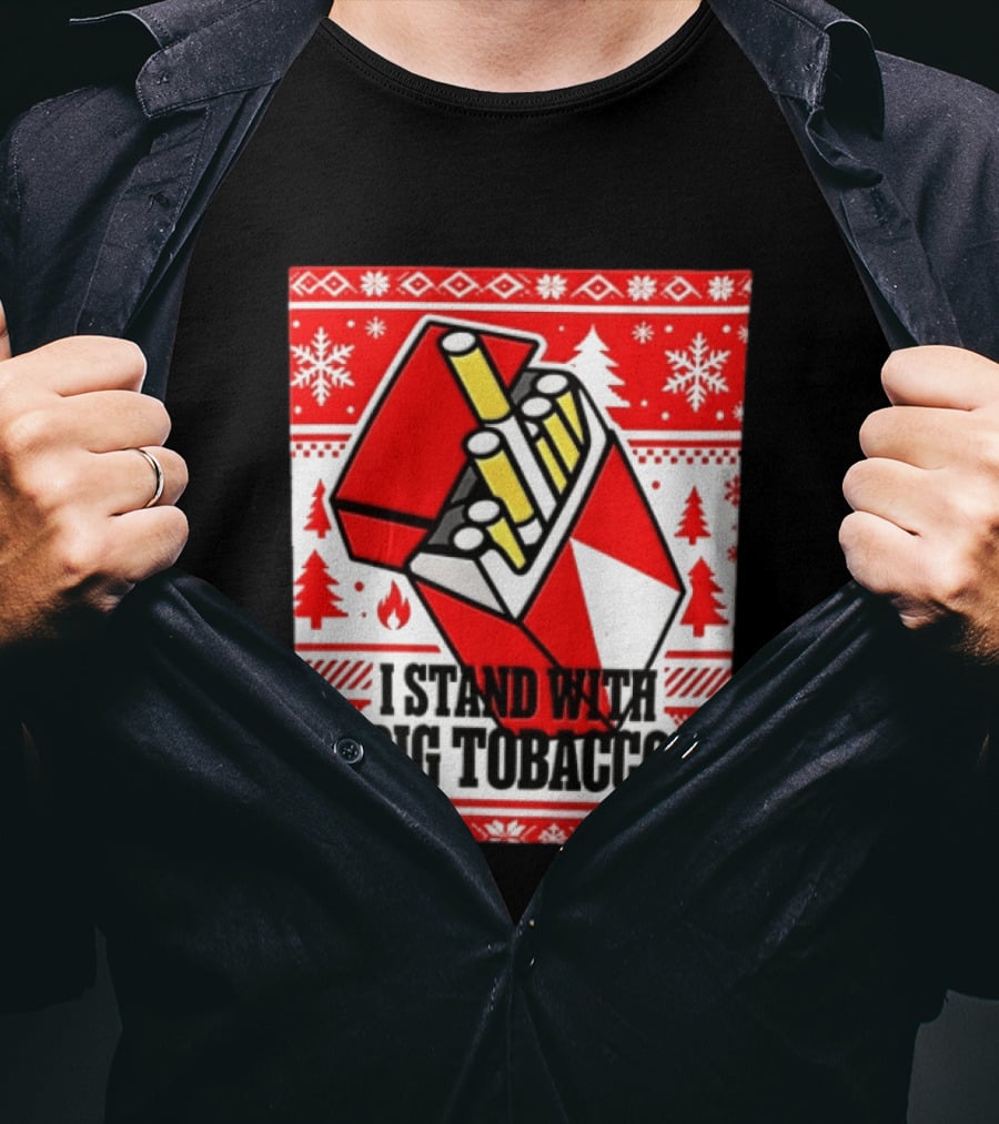 I Stand With Big Tobacco Cigarette Pack Christmas Sweater T-Shirt