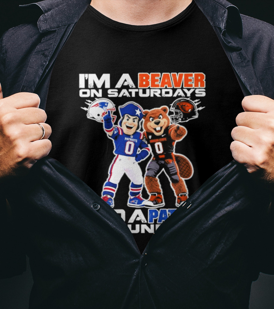 I'm A Beaver On Saturdays And A Patriot On Sundays Football Mascots T-Shirt
