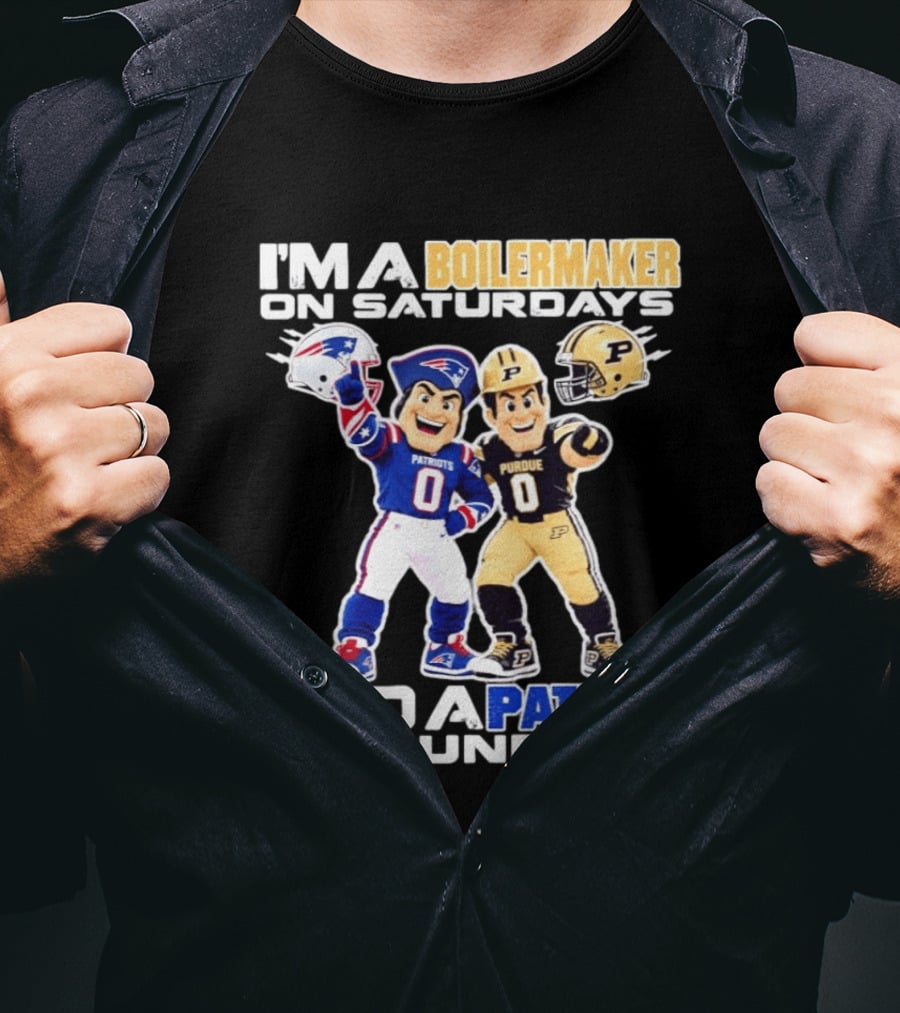 I'm A Boilermaker On Saturdays And A Patriots Fan On Sundays Purdue Patriots Football Mascots T-Shirt