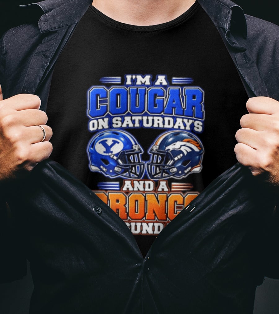 I'm A Cougar On Saturdays And A Bronco On Sundays Football Helmets T-Shirt