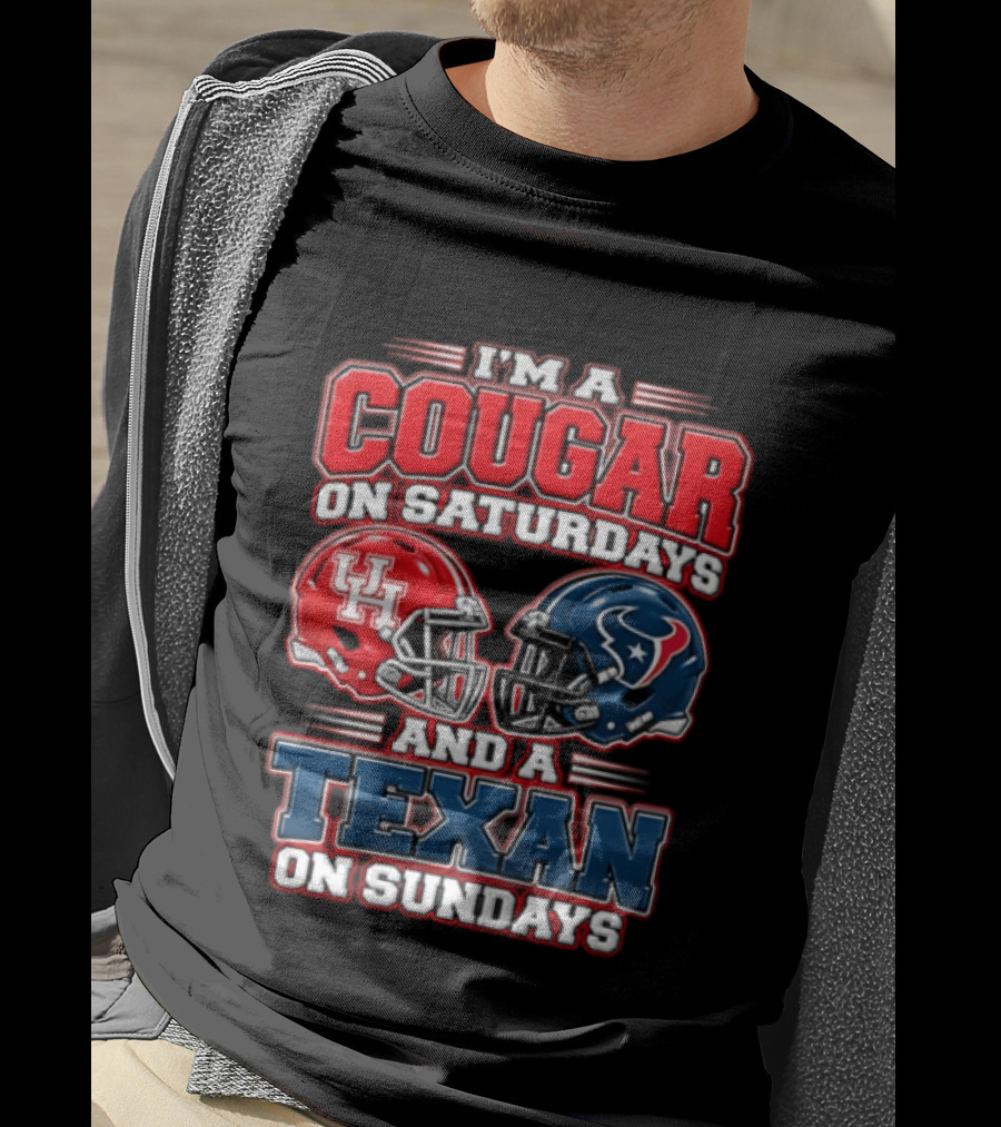 I'm A Cougar On Saturdays UH Helmet And A Texan On Sundays T-Shirt