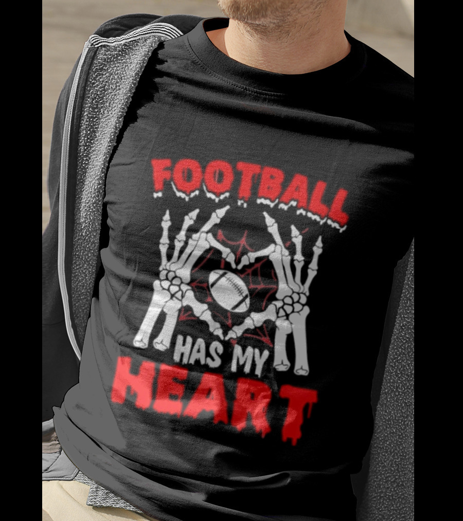 Skeleton Hands Football Has My Heart T-Shirt