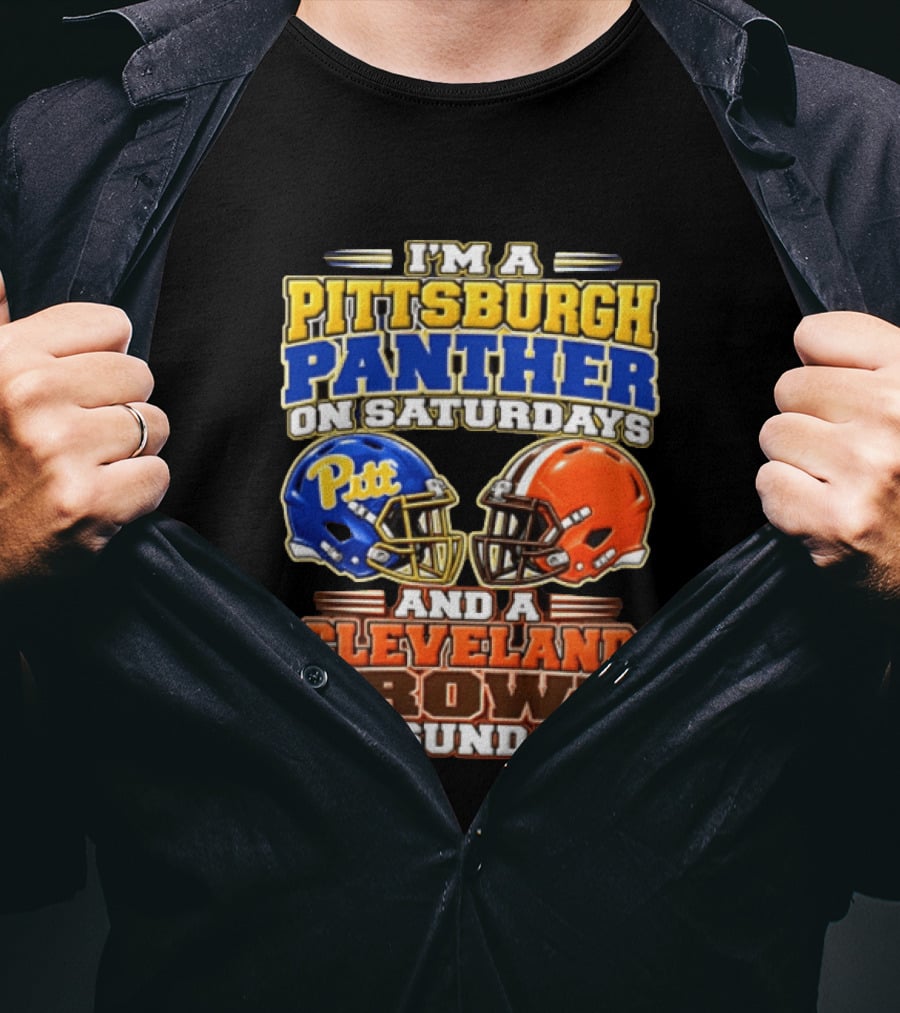 I'm A Pittsburgh Panther On Saturdays And A Cleveland Brown On Sundays Football Helmets T-Shirt