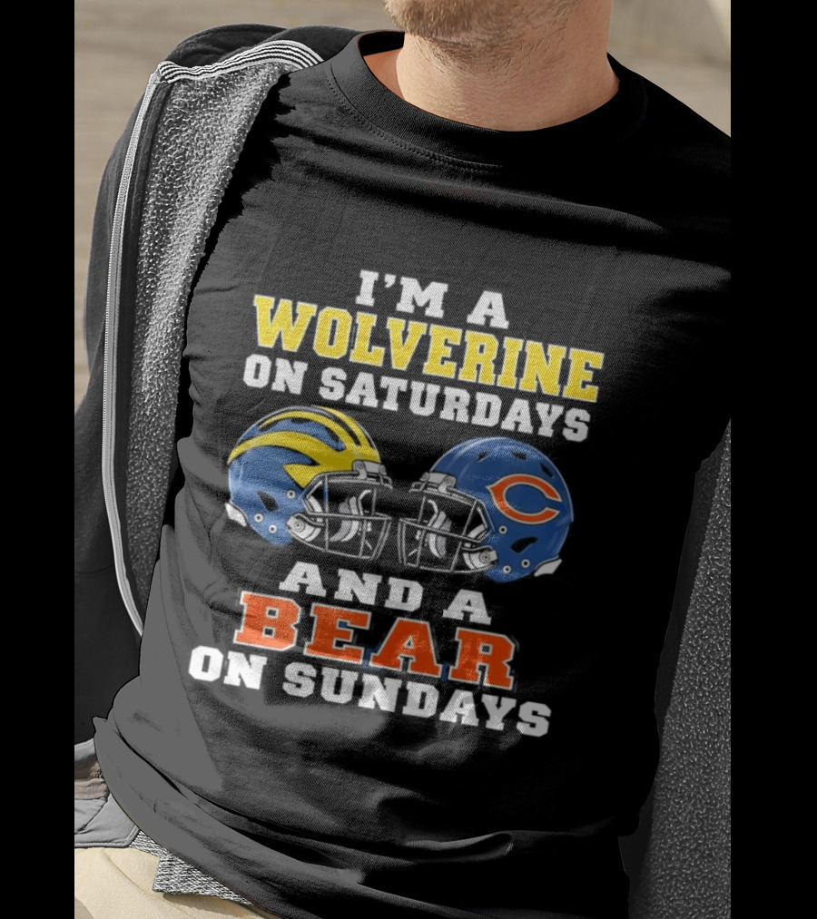 I'm A Wolverine On Saturdays And A Bear On Sundays Football Helmets Fan Gear T-Shirt