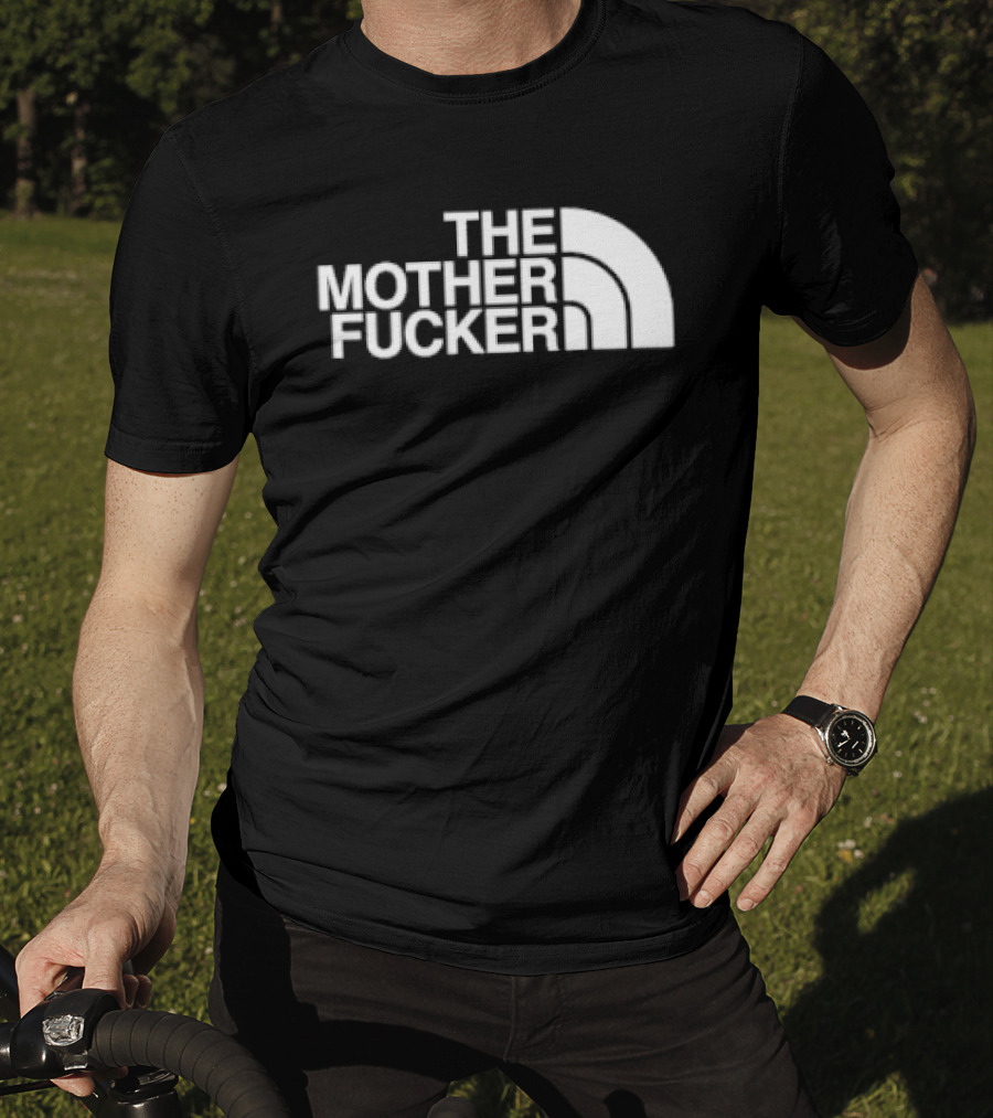 The North Face The Mother Fucker T-Shirt