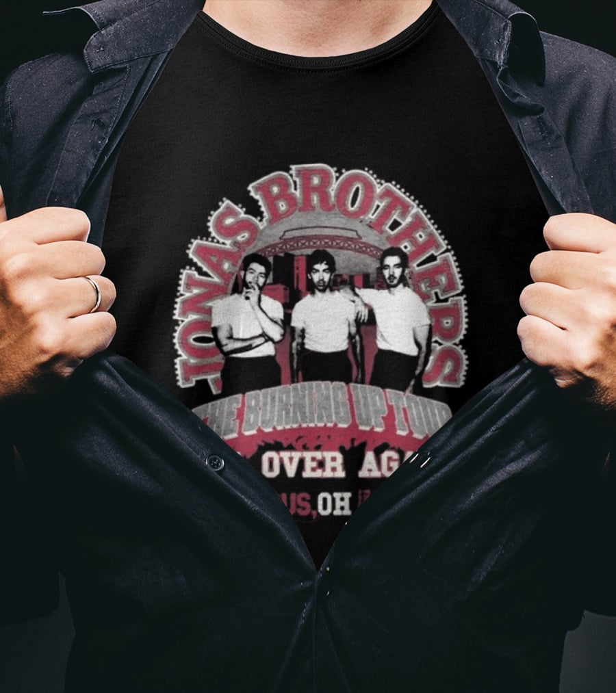 Jonas Brothers The Burning Up Tour All Over Again Columbus OH Oct 16 T-Shirt