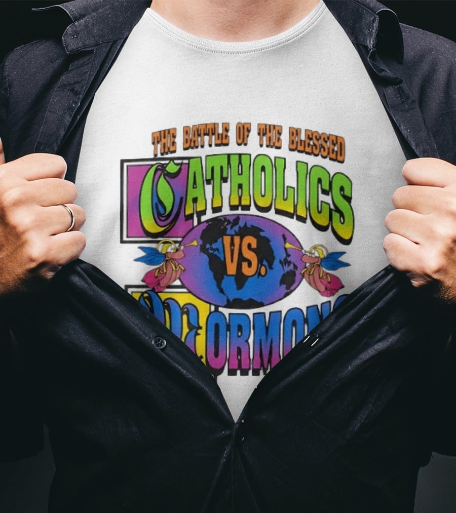 The Battle Of The Blessed Catholics Vs Mormons World Angels T-Shirt