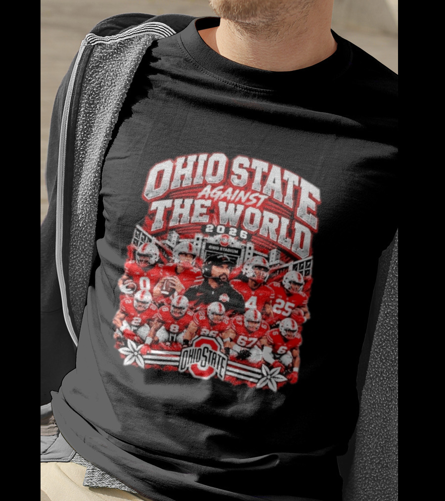 Ohio State Buckeyes Against The World 2026 Football Team Ohio Stadium T-Shirt