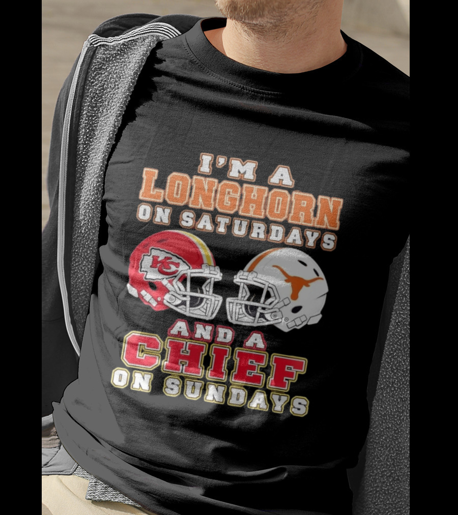 I'm A Longhorn On Saturdays And A Chief On Sundays Football Helmets T-Shirt