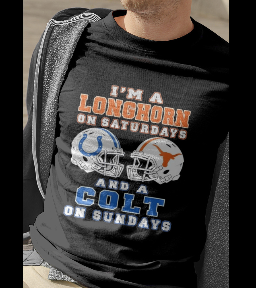 I'm A Longhorn On Saturdays Colts On Sundays Football Helmets T-Shirt