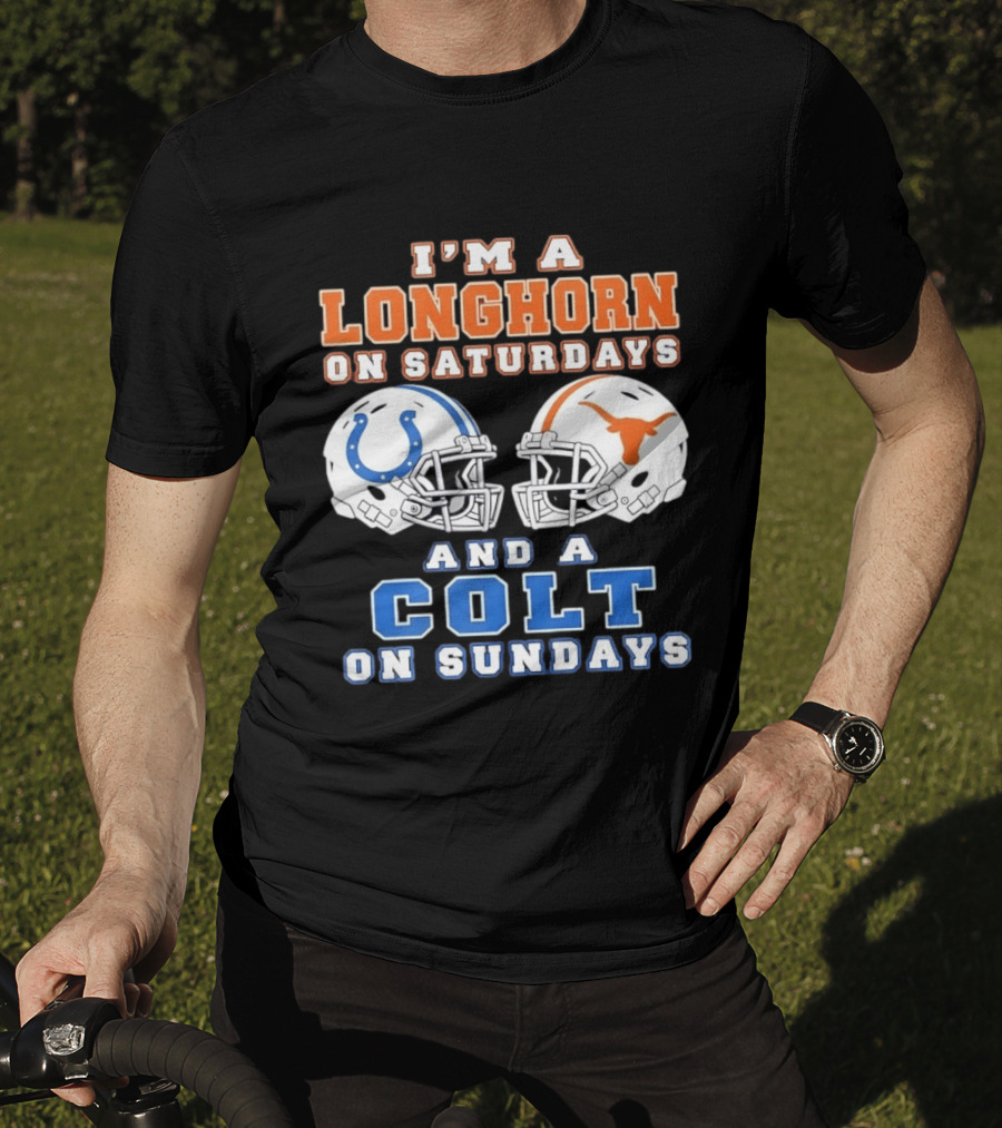 I'm A Longhorn On Saturdays Colts On Sundays Football Helmets T-Shirt