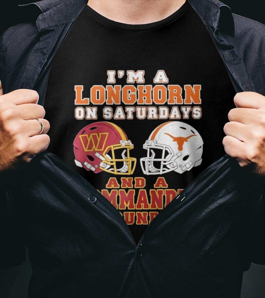 I'm A Longhorn On Saturdays And A Commander On Sundays Football Helmets T-Shirt