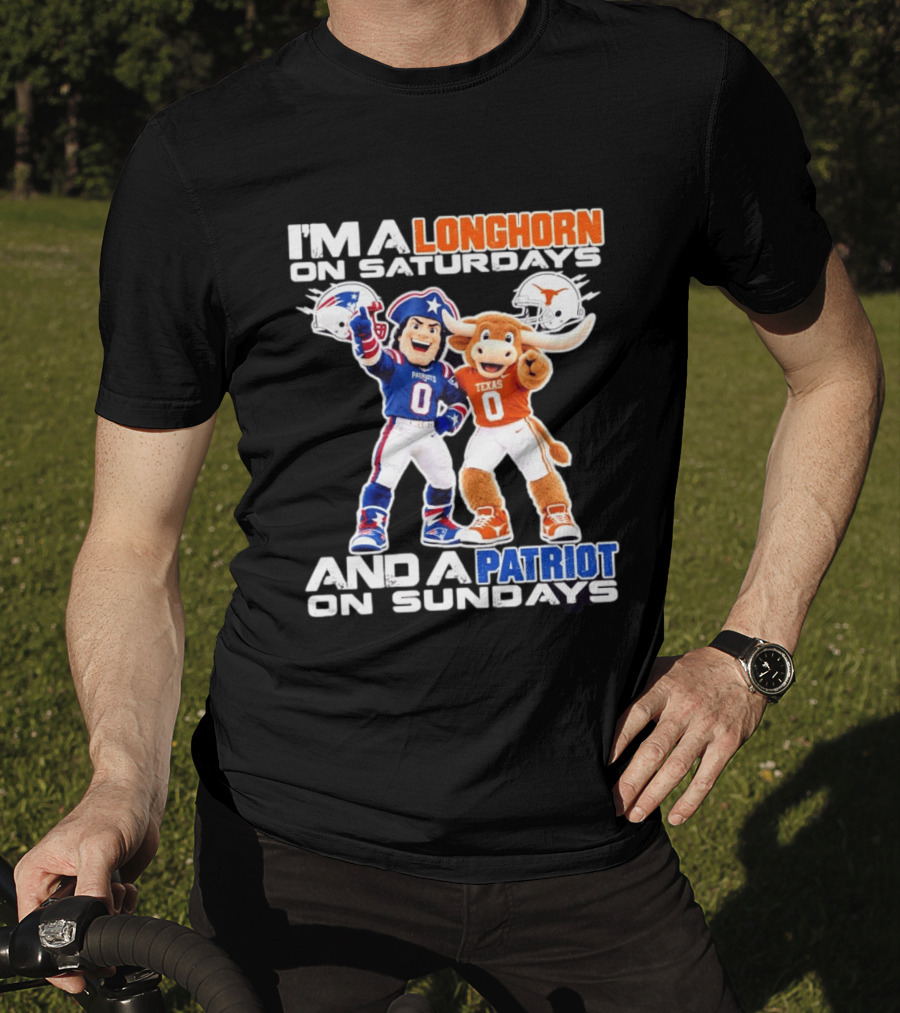 I'm A Longhorn Texas On Saturdays And A Patriot On Sundays T-Shirt