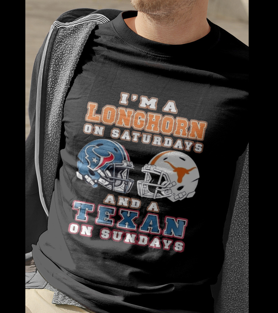 I'm A Longhorn On Saturdays Texas Football Helmets And A Texan On Sundays T-Shirt