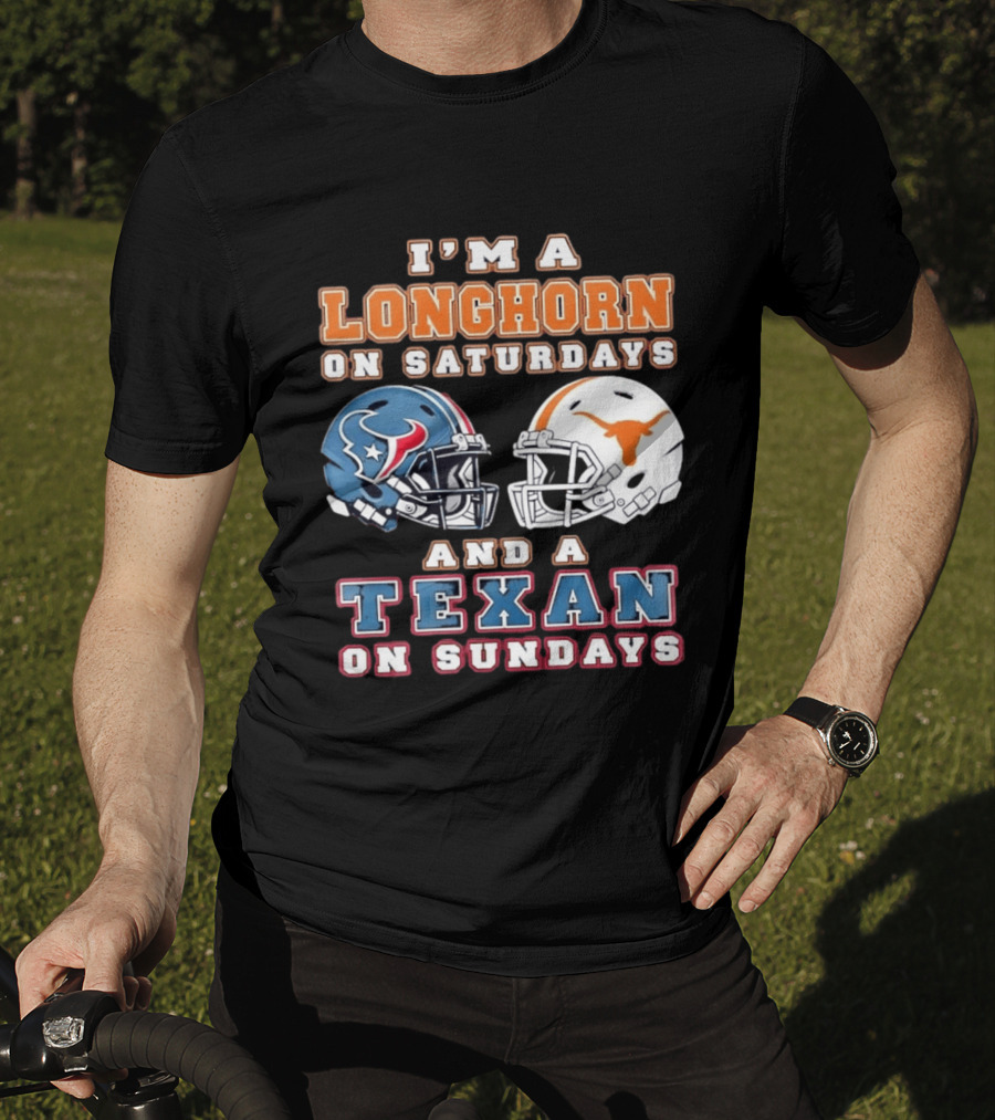 I'm A Longhorn On Saturdays Texas Football Helmets And A Texan On Sundays T-Shirt