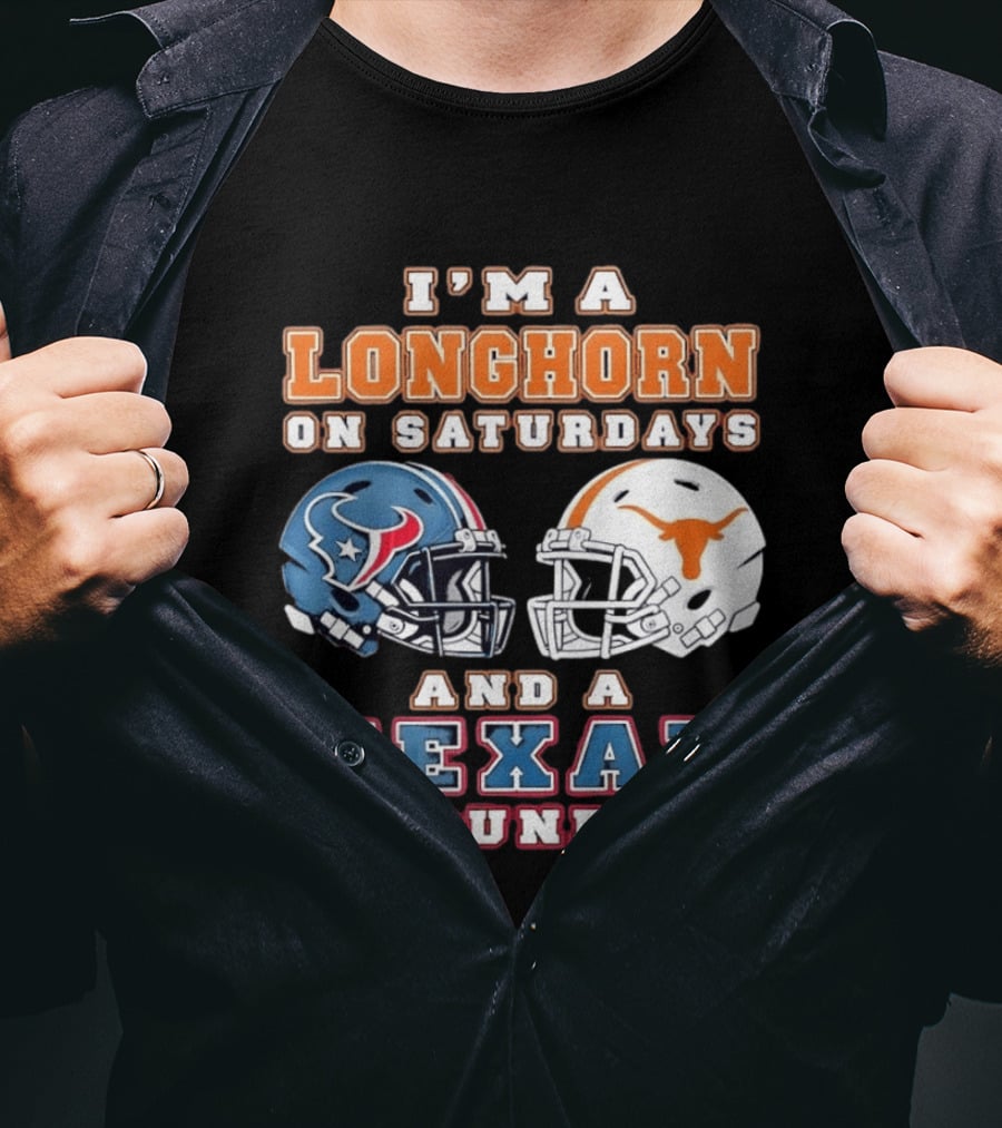 I'm A Longhorn On Saturdays Texas Football Helmets And A Texan On Sundays T-Shirt