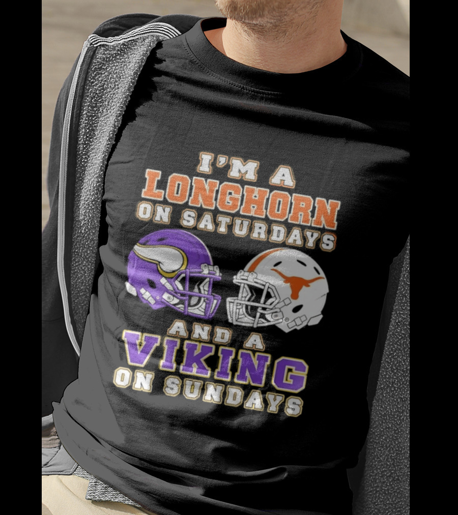 I'm A Longhorn On Saturdays And A Viking On Sundays Football Helmets T-Shirt