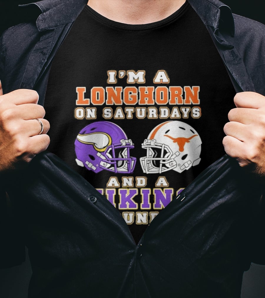 I'm A Longhorn On Saturdays And A Viking On Sundays Football Helmets T-Shirt