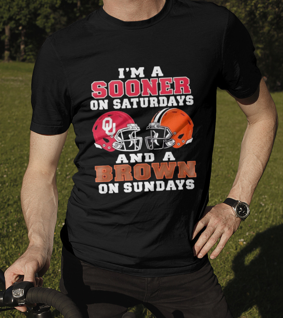 I'm A Sooner On Saturdays And A Brown On Sundays OU Red And Orange Helmets T-Shirt