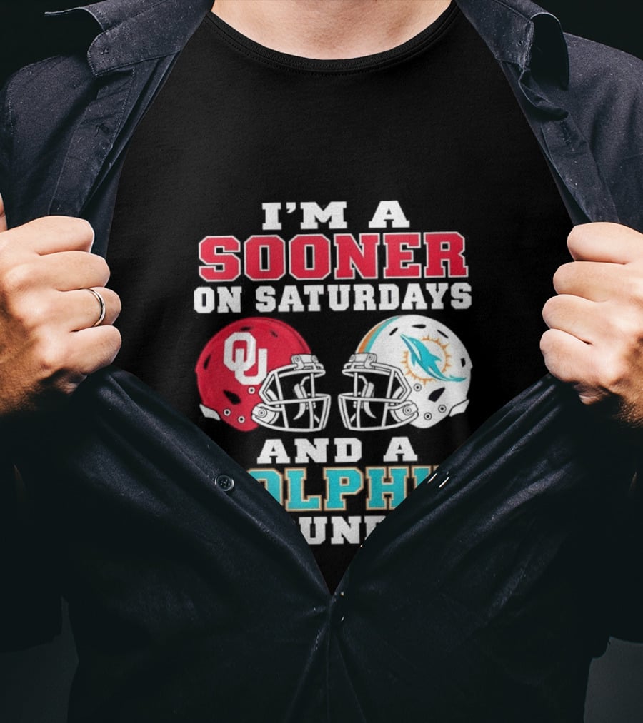 I'm A Sooner On Saturdays And A Dolphin On Sundays Football Helmets OU Miami T-Shirt