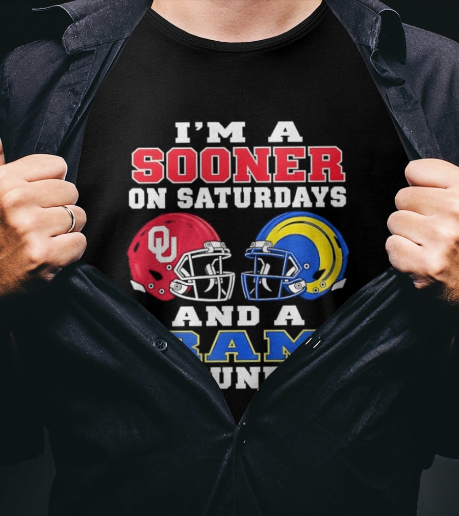 I'm A Sooner On Saturdays And A Ram On Sundays Football Helmets OU And Rams Fans T-Shirt
