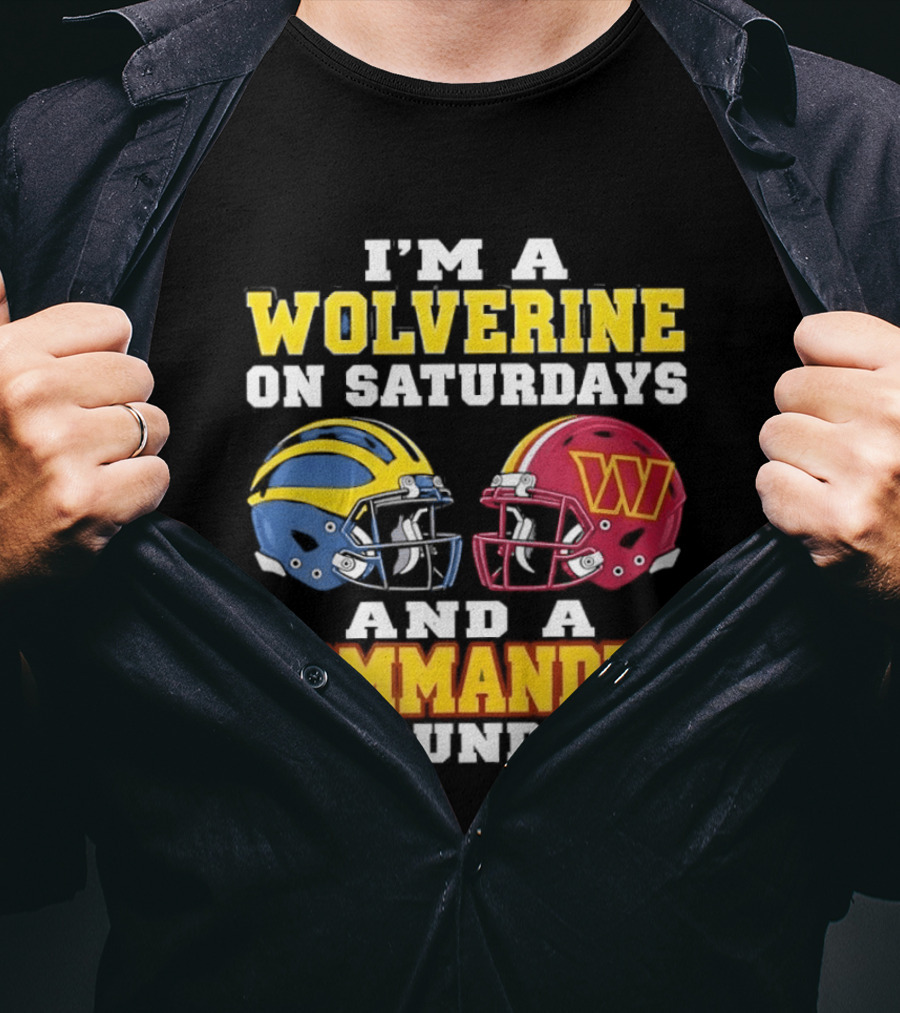 I'm A Wolverine On Saturdays Commander On Sundays Football Helmets T-Shirt