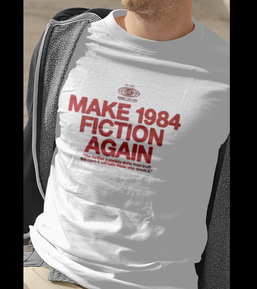 Make 1984 Fiction Again With Orwell 1984 Eyes T-Shirt
