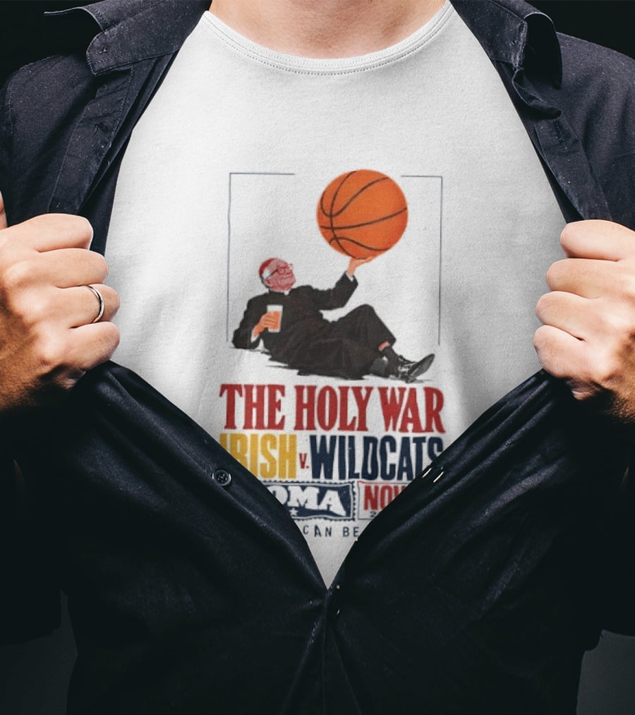The Holy War Irish Vs Wildcats Roma 3 Only One Can Be Blessed T-Shirt