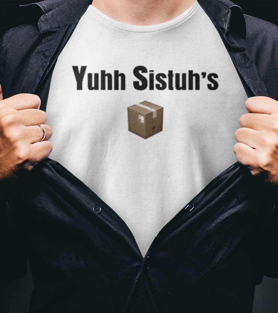 Yuhh Sistuh's Box T-Shirt